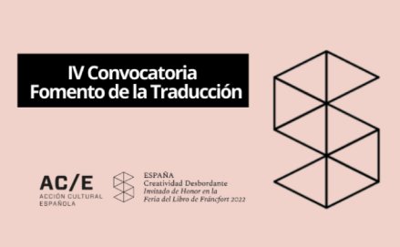 &nbsp;IV Convocatoria del programa de fomento de la traducci&oacute;n 2022 - 2023